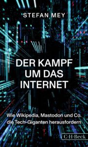 Buch Der Kampf um das Internet, Stefan Mey